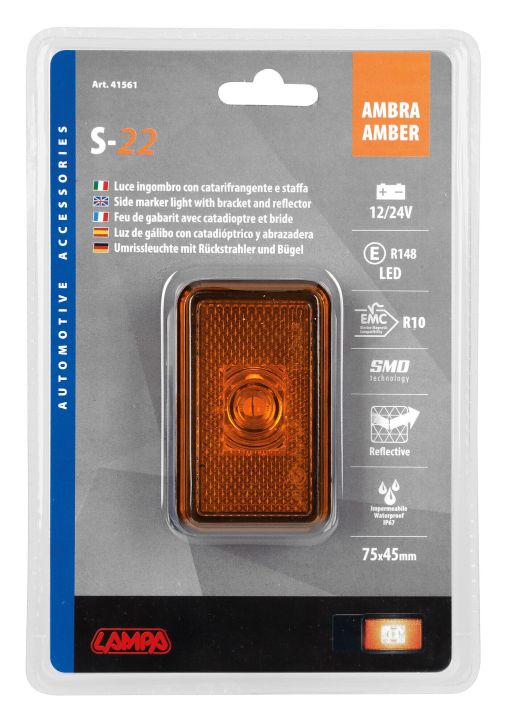 Luce ingombro con catarifrangente e staffa - 1 Led - 12/24V - Arancio